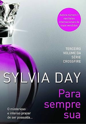 Para Sempre Sua by Sylvia Day