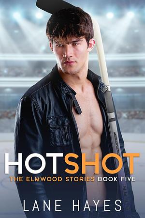 Hotshot by Lane Hayes