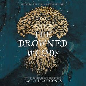 The Drowned Woods by Emily Lloyd-Jones