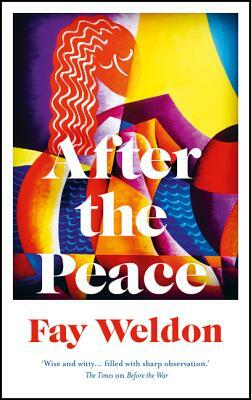 After the Peace by Fay Weldon