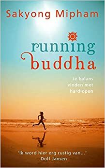 Running buddha by Sakyong Mipham