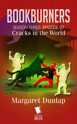 The Cracks in the World by Margaret Dunlap
