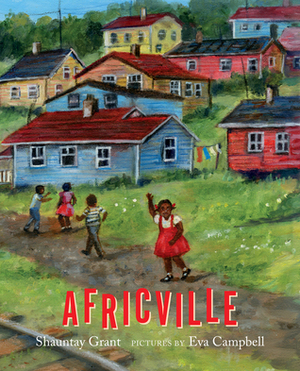 Africville by Shauntay Grant