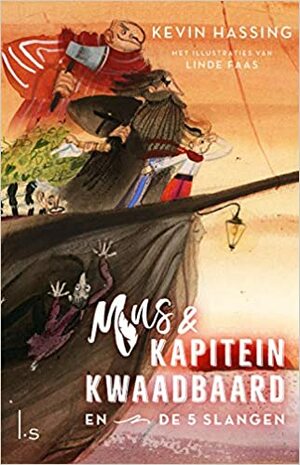 Mus en kapitein Kwaadbaard en De 5 slangen by Kevin Hassing