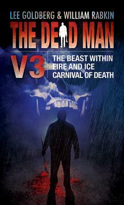 The Dead Man, Volume 3: The Beast Within, Fire and Ice, Carnival of Death by Various