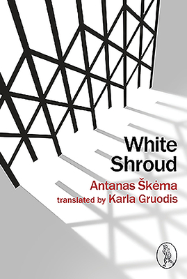 White Shroud by Antanas Škėma