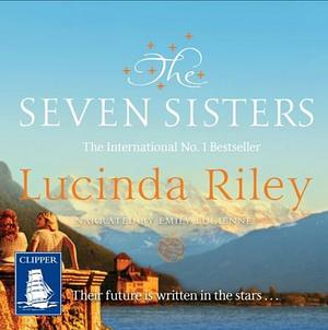 The Seven Sisters by Lucinda Riley