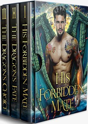 His Forbidden Mate by Roxie Ray, Roxie Ray