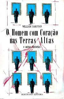 O Homem com Coração nas Terras Altas e Outras Histórias by William Saroyan