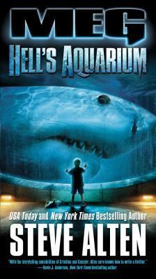 Meg: Hell's Aquarium: Hell's Aquarium by Steve Alten