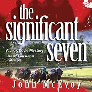 The Significant Seven by John McEvoy