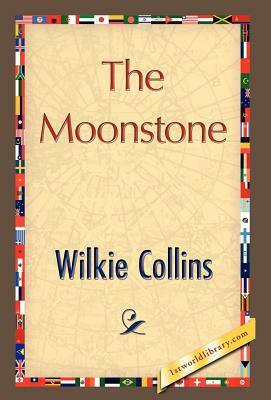 The Moonstone by Wilkie Collins, Wilkie Collins