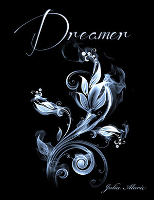 Dreamer by Julia Alaric