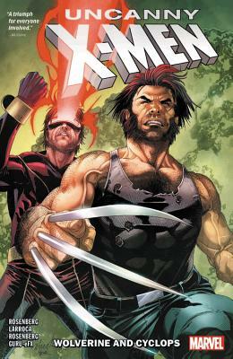 Uncanny X-Men: Wolverine and Cyclops Vol. 1 by 
