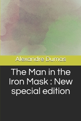 The Man in the Iron Mask: New special edition by Alexandre Dumas