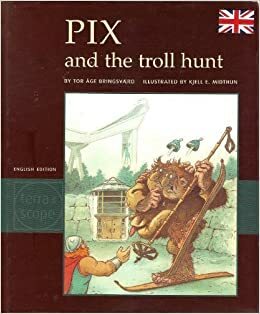 Pix and the troll hunt by Tor Åge Bringsværd