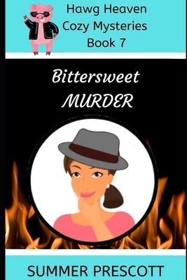 Bittersweet Murder by Summer Prescott