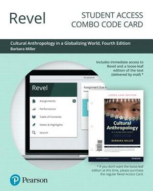 Revel for Cultural Anthropology in a Globalizing World -- Combo Access Card by Barbara Miller