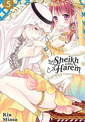 With the Sheikh in His Harem Vol. 5 by Rin Miasa