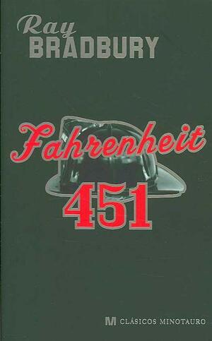 Fahrenheit 451 by Ray Bradbury