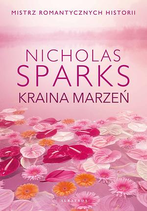 Kraina marzeń by Nicholas Sparks