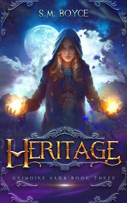 Heritage: an Epic Fantasy Adventure by S. M. Boyce