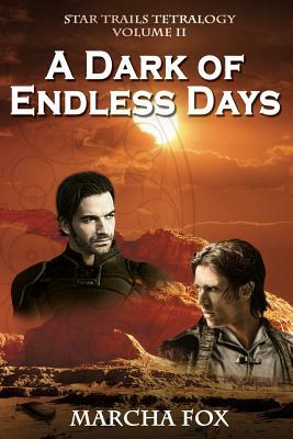 A Dark of Endless Days by Marcha Fox