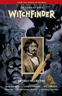 Sir Edward Grey, Witchfinder: Omnibus Volume 2 by Mike Mignola, Dave Stewart, Chris Roberson, Michelle Madsen