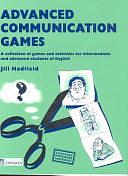 Advanced Communication Games: Photocopiable Material by Jill Hadfield
