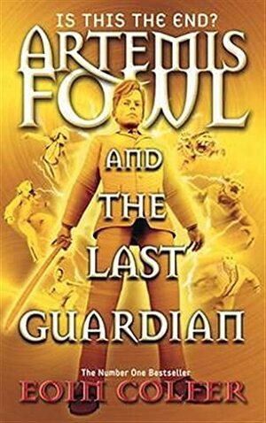 The Last Guardian by Eoin Colfer