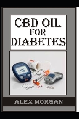 CBD Oil for Diabetes by Alex Morgan