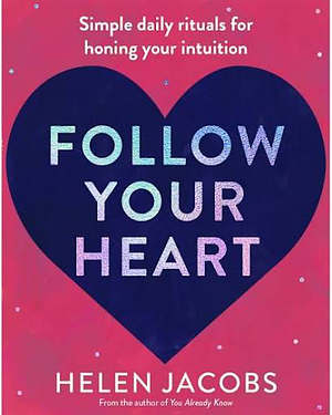 Follow Your Heart by Helen Jacobs