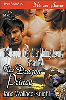 The Dragon Prince by Jane Wallace-Knight
