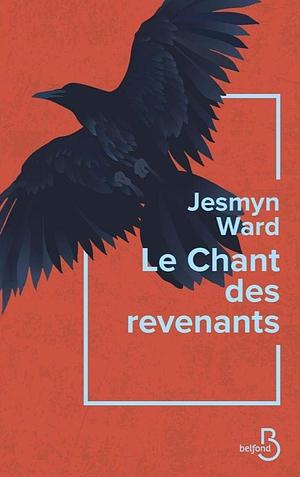 Le Chant des revenants by Jesmyn Ward