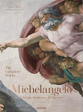 Michelangelo. the Complete Works. Paintings, Sculptures, Architecture by Frank Zöllner, Christof Thoenes