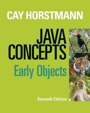 Java Concepts: Early Objects by Cay S. Horstmann