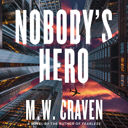 Nobody's Hero by Mike W. Craven