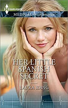 Her Little Spanish Secret by Laura Iding