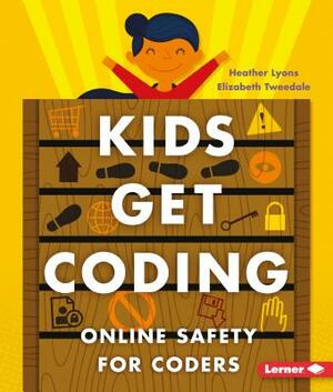 Online Safety for Coders by Heather Lyons, Elizabeth Tweedale