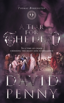 A Tear for the Dead by David Penny