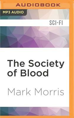 The Society of Blood by Mark Morris