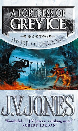 A Fortress of Grey Ice by J.V. Jones