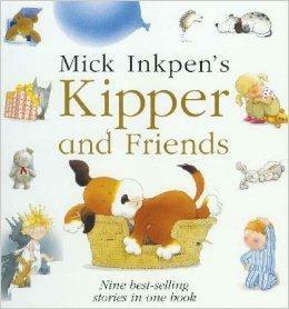 Kipper and Friends Treasury by Mick Inkpen