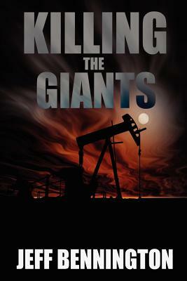 Killing the Giants by Jeff Bennington