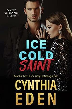 Ice Cold Saint by Cynthia Eden