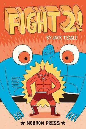 FIGHT! #2 by Jack Teagle