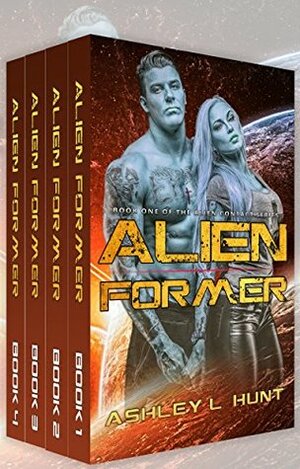 Alien Former Box Set (Books 1-5) by Ashley L. Hunt