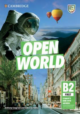 Open World First Student's Book with Answers with Online Practice by Deborah Hobbs, Anthony Cosgrove