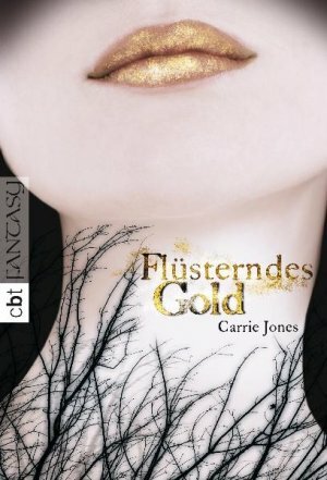 Flüsterndes Gold by Carrie Jones