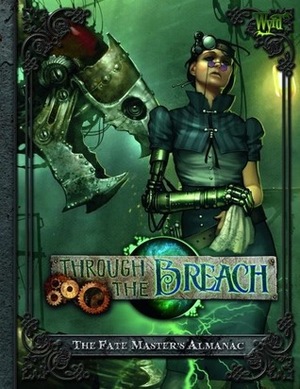 Through the Breach: The Fatemaster's Almanac by Mack Martin